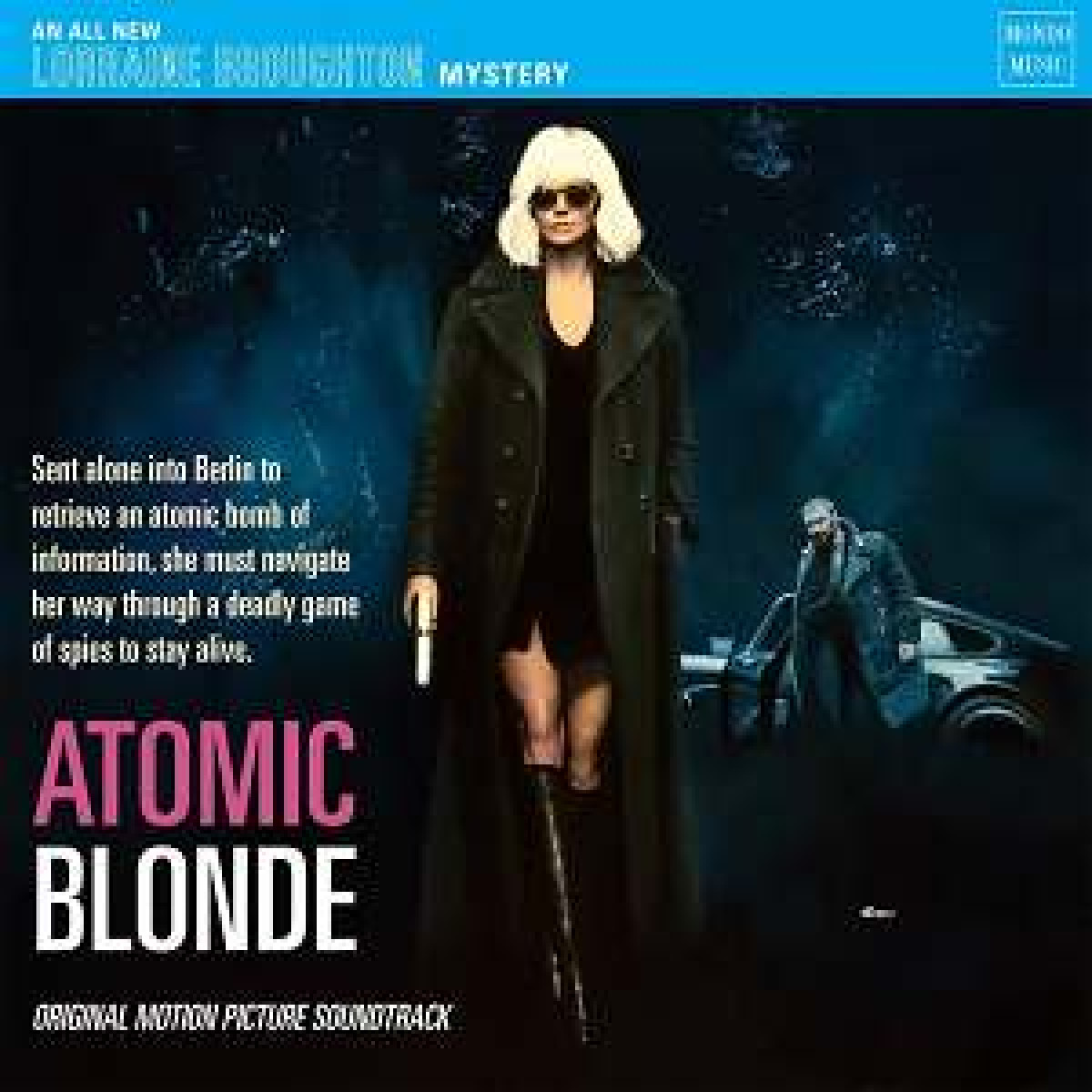 Original Score by Tyler Bates Featuring Original Songs by Various Artists -  Atomic Blonde / Mondo MOND114D - Vinyl